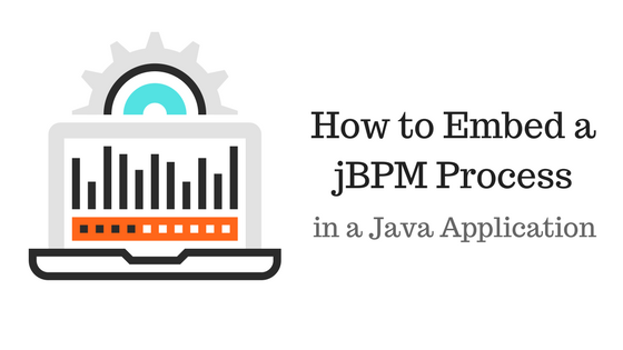 How to Embed a jBPM Process in a Java EE Application